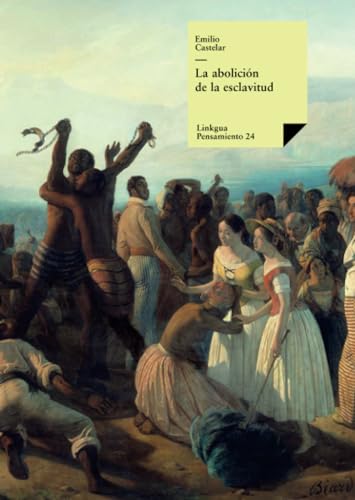 Stock image for La abolicin de la esclavitud for sale by Moshu Books