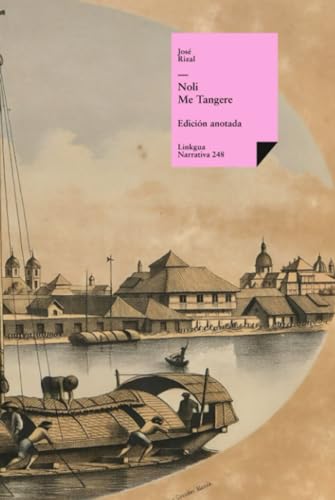 Stock image for Noli me tangere: Versin original (Narrativa) (Spanish Edition) for sale by Book Deals
