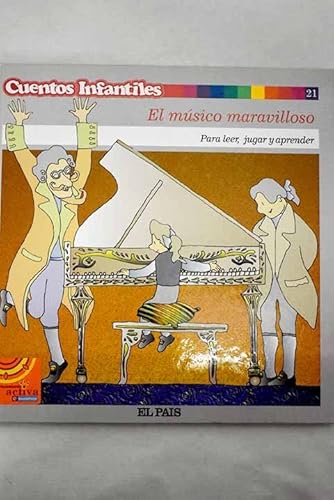 Imagen de archivo de Cuentos infantiles, 21. El msico maravilloso. Para leer, jugar y aprender a la venta por NOMBELA LIBROS USADOS