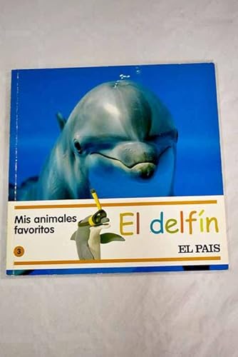 Beispielbild fr Mis Animales Favoritos, 3. El Delfn zum Verkauf von Ammareal