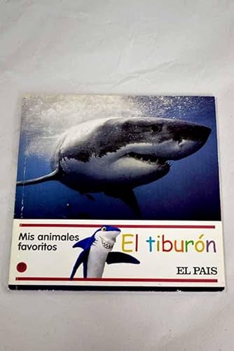 Beispielbild fr EL TIBURN - MIS ANIMALES FAVORITOS N 17 zum Verkauf von Ammareal