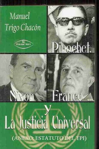 Imagen de archivo de Pinochet, Franco, Nixon. y la Justicia Universal a la venta por Hamelyn