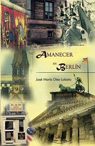 Beispielbild fr Amanecer en Berln zum Verkauf von Librera Prez Galds