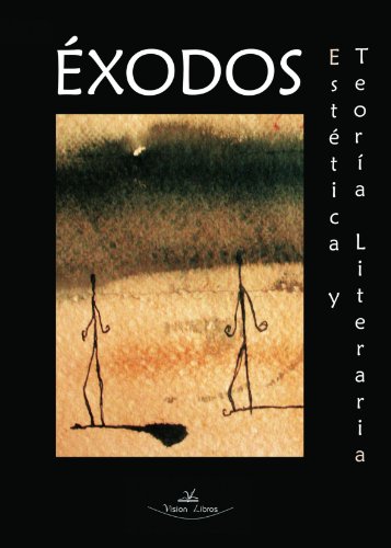 Éxodos, estética y teoría literaria - No especificado; Alberto Fernández Hoya; Pau Sanmartín Ortí