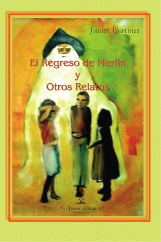 Imagen de archivo de REGRESO DE MERLIN Y OTROS RELATOS a la venta por Siglo Actual libros