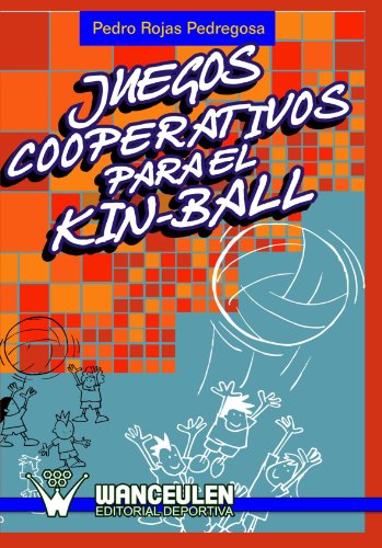 Beispielbild fr JUEGOS COOPERATIVOS PARA EL KIN-BALL zum Verkauf von Hiperbook Espaa