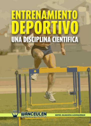 Entrenamiento deportivo. Una disciplina cientifica.