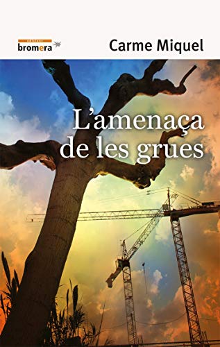 Imagen de archivo de L'amenaa de les grues a la venta por medimops