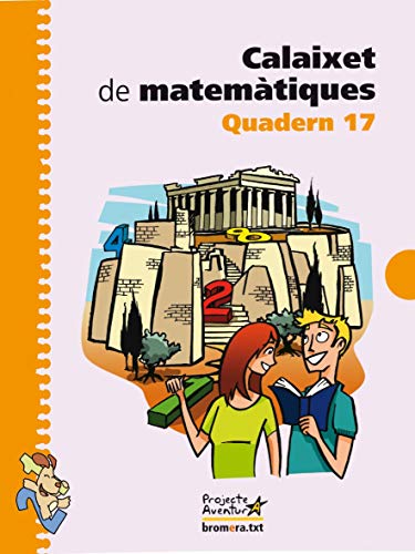 Stock image for CALAIXET DE MATEMTIQUES. QUADERN 17 for sale by Zilis Select Books
