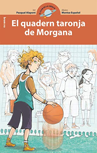 Beispielbild fr El quadern taronja de Morgana (El club de la cincia, Band 7) zum Verkauf von medimops