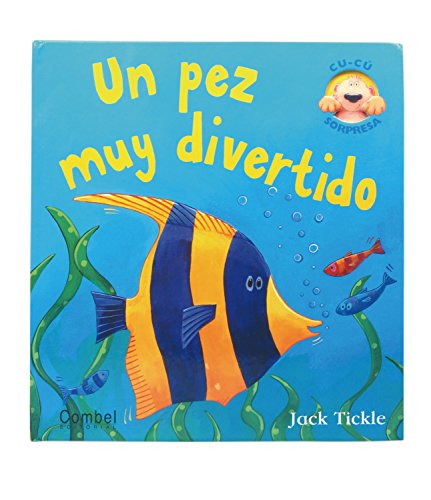 Un pez muy divertido (Libros cu-cÃº sorpresa series) (Spanish Edition) (9788498253160) by Tickle, Jack