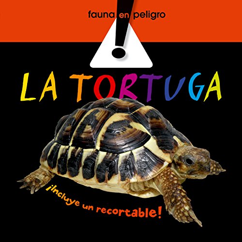 9788498253771: La tortuga (Fauna en peligro) (Spanish Edition)