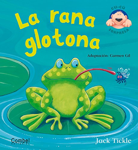 Rana glotona, (La)