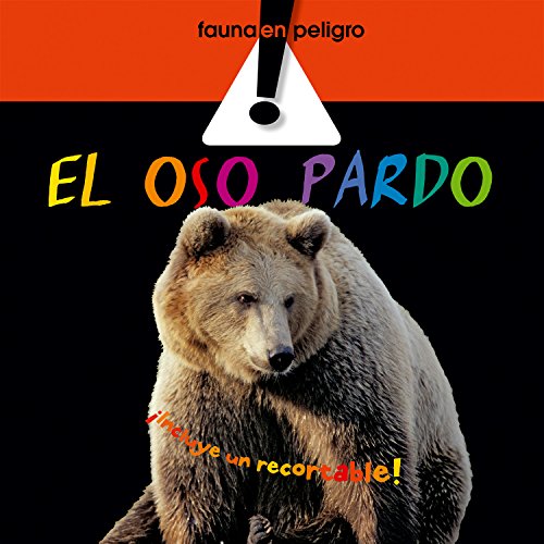 9788498255010: El oso pardo / The Brown Bear (Fauna en peligro / Endangered Animals)