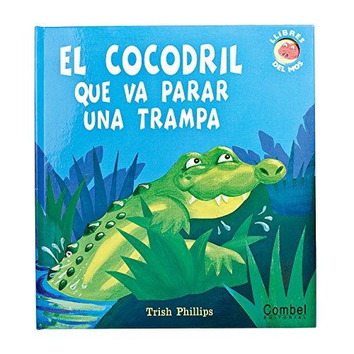 Stock image for El cocodril que va parar una trampa for sale by Iridium_Books