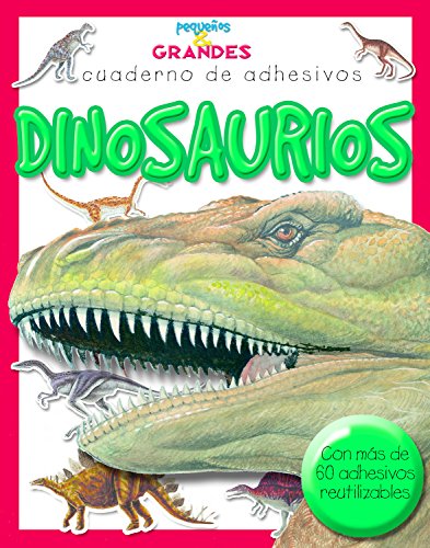 Imagen de archivo de Pequeos & grandes. Cuaderno de adhesivos. Dinosaurios a la venta por Librera Antonio Azorn