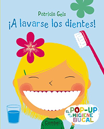 9788498255713: A lavarse los dientes! / Let's Brush Our Teeth!: El pop-up de la higiene bucal / An Oral Hygiene Pop-Up Book