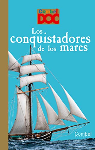 Beispielbild fr Los conquistadores de los mares (Combel DOC) (Spanish Edition) zum Verkauf von HPB-Ruby