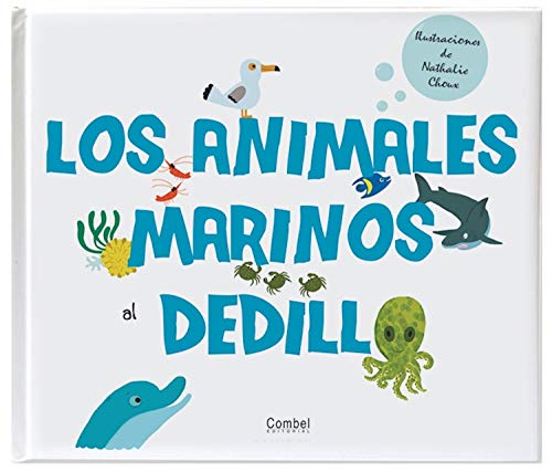 9788498256727: Los animales marinos al dedillo (Spanish Edition)