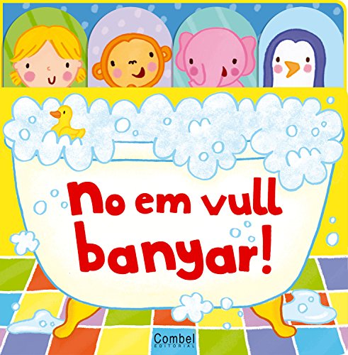 Stock image for No em vull banyar! for sale by Iridium_Books