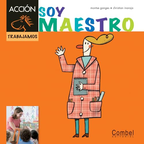 9788498257458: Soy maestro (Caballo ACCIN. Trabajamos)