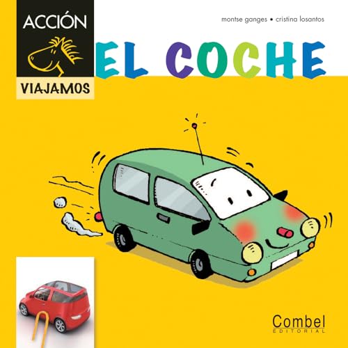 9788498257496: El coche (Caballo alado ACCIN) (Spanish Edition)