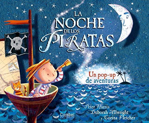 La noche de los piratas: Un pop-up de aventuras (Spanish Edition) (9788498257755) by Harris, Peter
