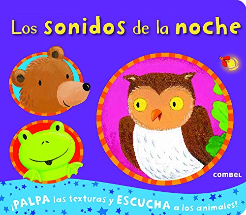 Imagen de archivo de LOS SONIDOS DE LA NOCHE. PALPA LAS TEXTURA Y ESCUCHA A LOS ANIMALES! a la venta por Mercado de Libros usados de Benimaclet