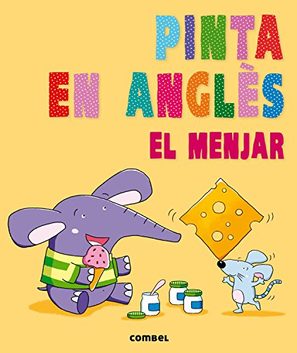 Stock image for PINTA EN ANGLS. EL MENJAR for sale by Librerias Prometeo y Proteo