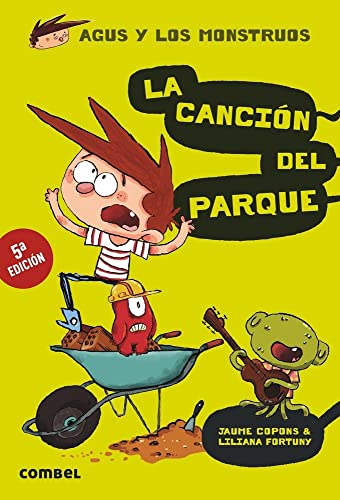 La canción del parque (Agus y los monstruos) (Spanish Edition) - Copons,  Jaume: 9788498259926 - AbeBooks