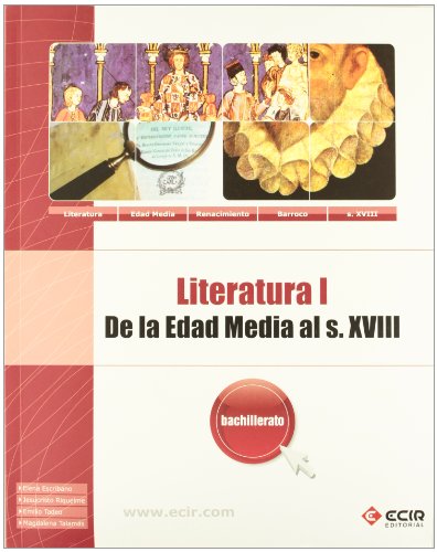 Imagen de archivo de LITERATURA I: DE LA EDAD MEDIA AL SIGLO XVIII - 1º BACHILLERATO a la venta por Librerias Prometeo y Proteo