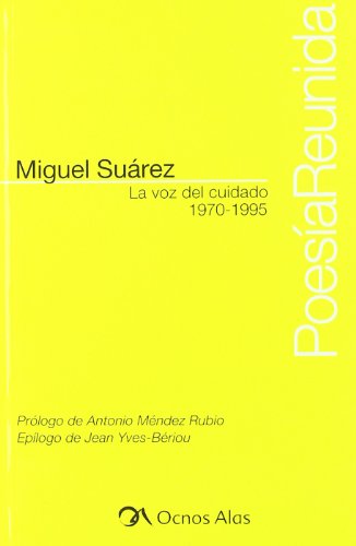 Voz del cuidado, (La) Poesia reunida, 1970-1995