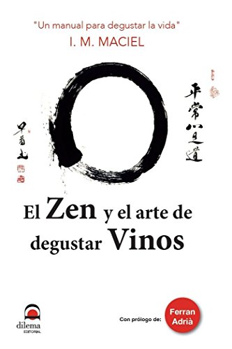 Stock image for El zen y el arte de degustar vinos for sale by medimops