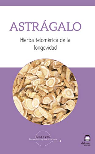 Stock image for ASTRGALO. HIERBA TELOMRICA DE LA LONGEVIDAD for sale by Antrtica