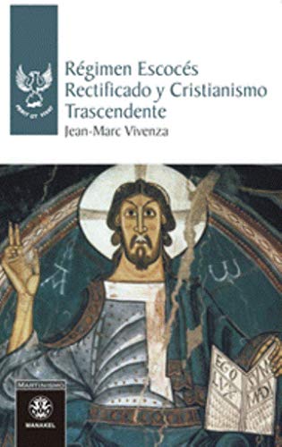 Beispielbild fr Rgimen escocs rectificado y cristianismo trascendente zum Verkauf von Agapea Libros