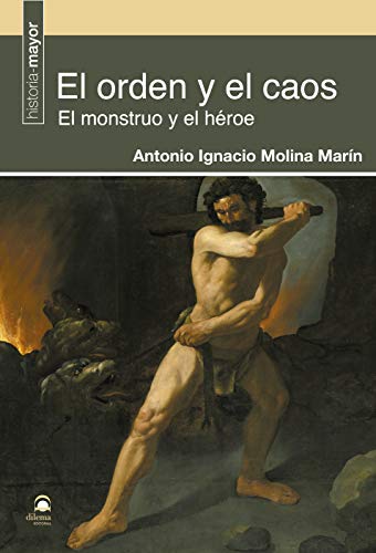 Imagen de archivo de El orden y el caos: El monstruo y el hroe a la venta por Agapea Libros