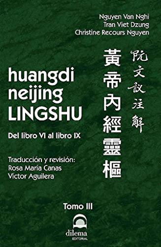 9788498275582: huangdi neijing LINGSHU Tomo III: Del libro VI al libro IX