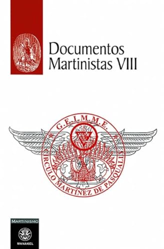 Stock image for DOCUMENTOS MARTINISTAS VIII for sale by Siglo Actual libros