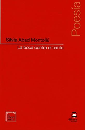 Stock image for LA BOCA CONTRA EL CANTO for sale by Siglo Actual libros