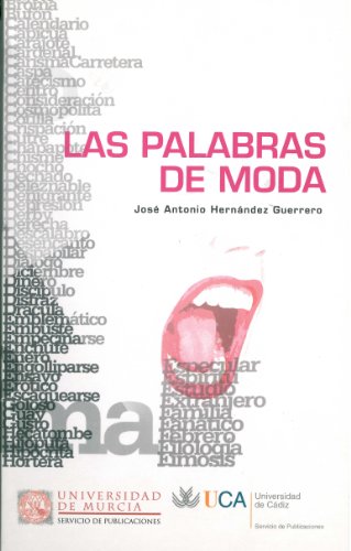 Imagen de archivo de Palabras de moda, las (Spanish EditioHernndez Guerrero, Jos Antonio a la venta por Iridium_Books