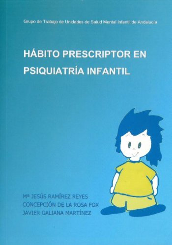 Stock image for HBITO PRESCRIPTOR EN PSIQUIATRA INFANTIL for sale by Zilis Select Books