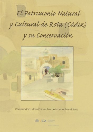 Beispielbild fr Patrimonio natural y cultural de Rota (Cdiz) y su conservac zum Verkauf von Iridium_Books