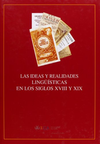 Imagen de archivo de Las ideas y realidades lingsticas en los siglos XVIII y XI a la venta por Iridium_Books