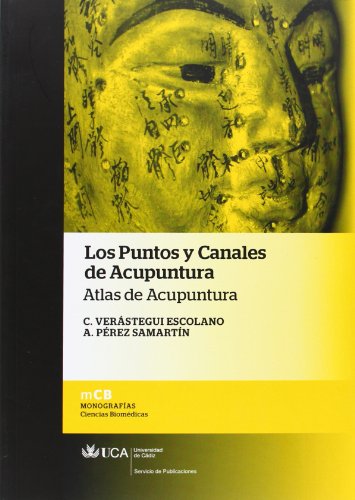 Imagen de archivo de LOS PUNTOS Y CANALES DE ACUPUNTURA. ATLAS DE ACUPUNTURA a la venta por Zilis Select Books