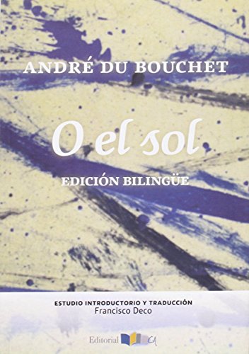 Beispielbild fr O EL SOL (EDICIN BILINGE) zum Verkauf von KALAMO LIBROS, S.L.