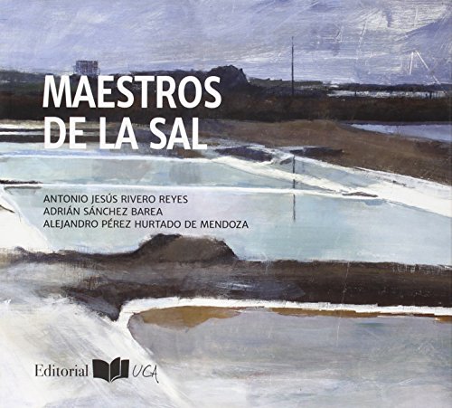 Imagen de archivo de MAESTROS DE LA SAL a la venta por KALAMO LIBROS, S.L.