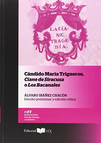Stock image for CNDIDO MARA TRIGUEROS, CANE DE SIRACUSA O LOS BACANALES for sale by KALAMO LIBROS, S.L.