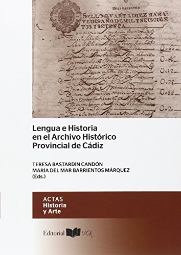 Imagen de archivo de LENGUA E HISTORIA EN EL ARCHIVO HISTRICO PROVINCIAL DE CDIZ a la venta por KALAMO LIBROS, S.L.