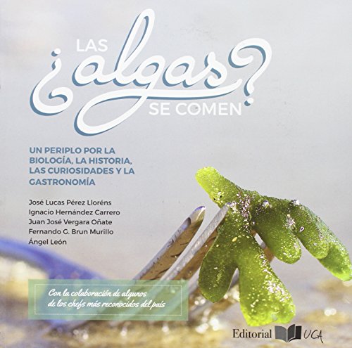 Stock image for Las algas Se Comen? Un Periplo por La Biologa, La Historia, Las Curiosidades y for sale by Hilando Libros