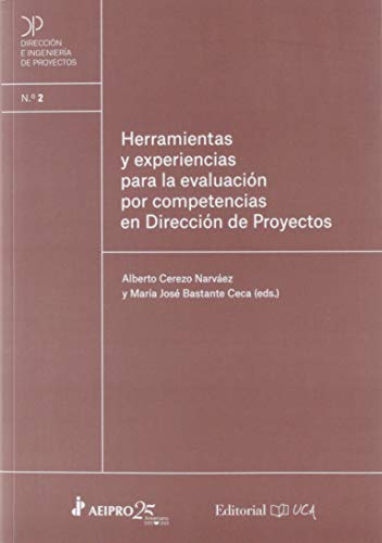 9788498287196: Herramientas y experiencias para la evaluacin por competencias en Direccin de Proyectos